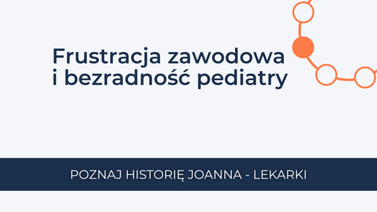 Read more about the article Frustracja zawodowa i&nbsp;bezradność pediatry w&nbsp;pracy z&nbsp;rodzicami pacjentów